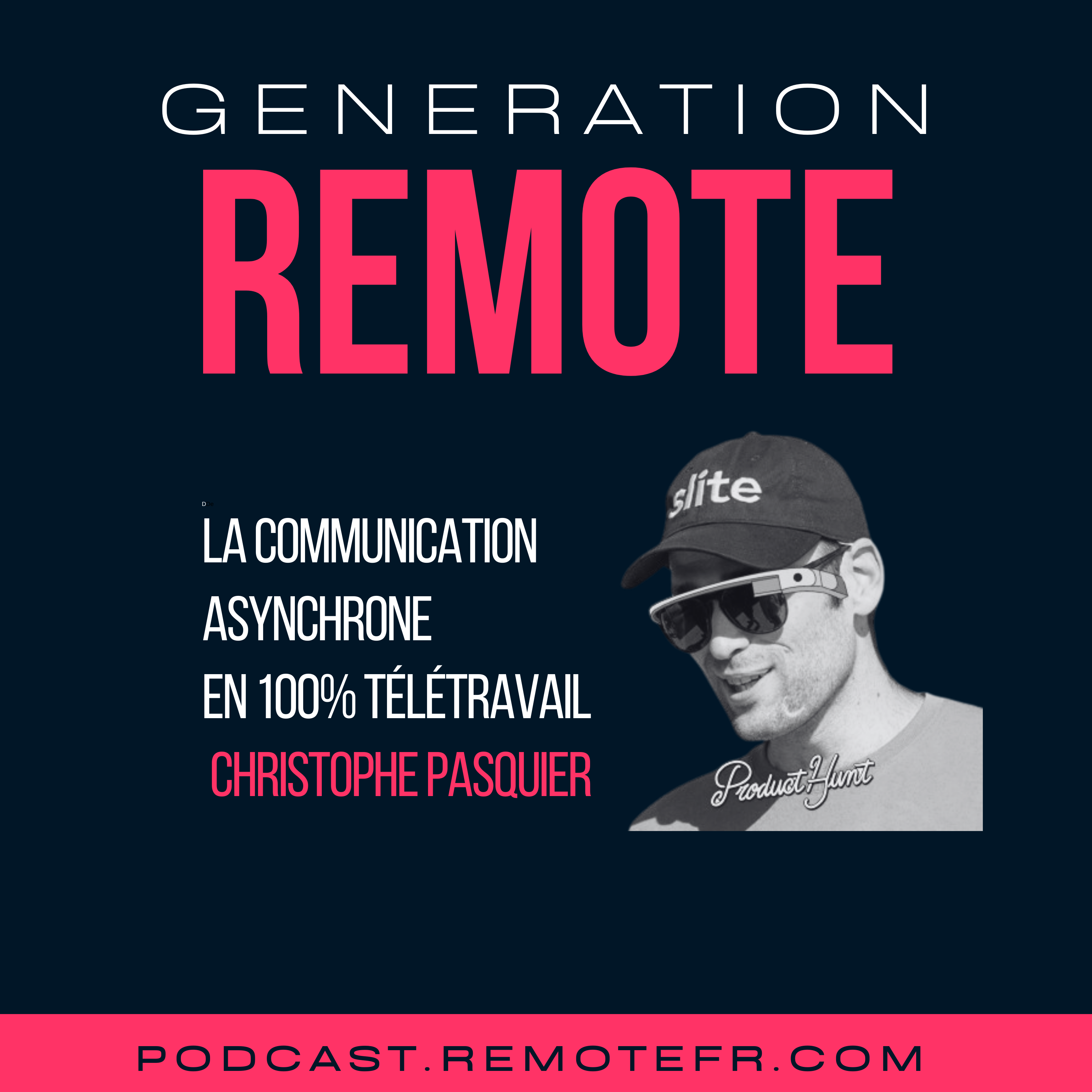 #50 - Communication asynchrone en télétravail avec Christophe Pasquier